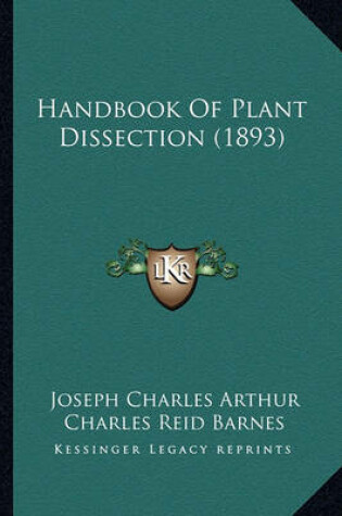 Cover of Handbook of Plant Dissection (1893)