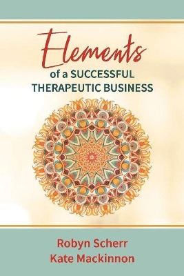 Cover of Elements of a Successful Therapeutic Business