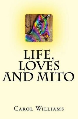 Cover of Life, Loves and Mito