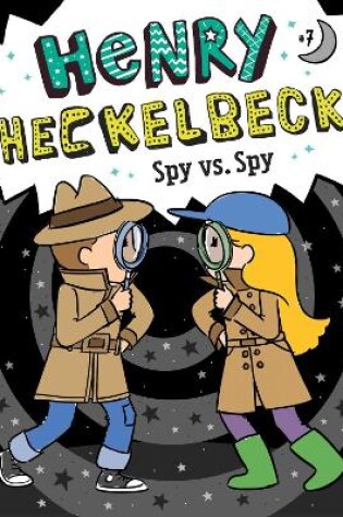Cover of Henry Heckelbeck Spy vs. Spy