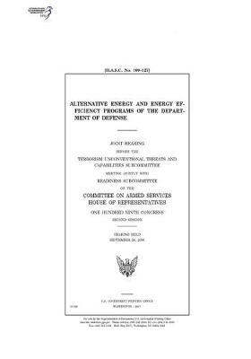 Book cover for Alternative energy and energy efficiency programs of the Department of Defense