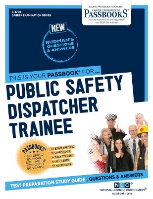 Book cover for Public Safety Dispatcher Trainee (C-4706)