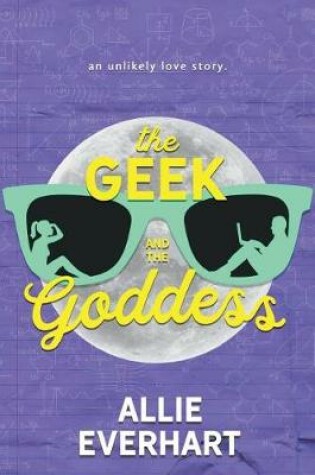 Cover of The Geek and the Goddess