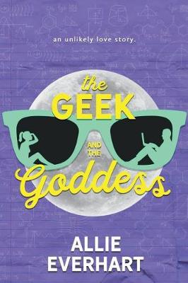 Book cover for The Geek and the Goddess