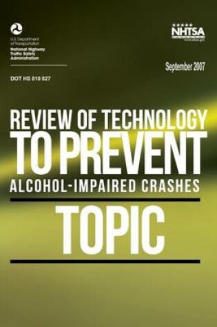 Cover of Review of Technology to Prevent Alcohol-Impaired Crashes (TOPIC)