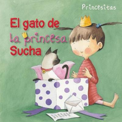 Cover of El Gato de la Princesa Sucha (Princess Sucha's Cat)