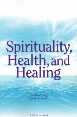 Cover of Spirituality, Health and Healing