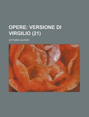Book cover for Opere (21); Versione Di Virgilio