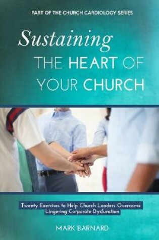 Cover of Sustaining the Heart of Your Church