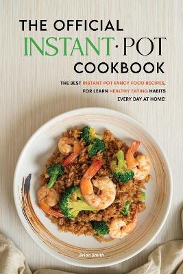 Book cover for The Official Instant Pot Cookbook