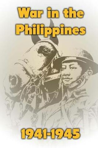 Cover of War in the Philippines, 1941-1945