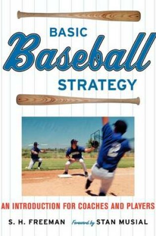 Cover of Basic Baseball Strategy: An Introduction for Coaches and Players