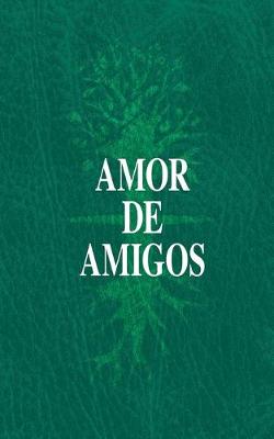 Book cover for Amor de Amigos