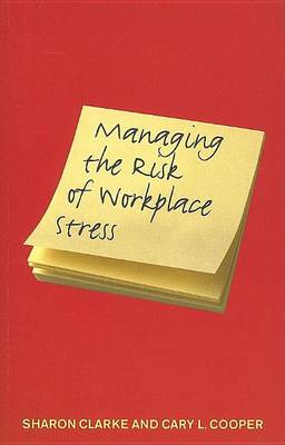 Book cover for Managing the Risk of Workplace Stress