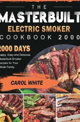 Cover of The Masterbuilt Electric Smoker Cookbook 2000
