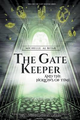 Book cover for The Gate Keeper and the Hollows of Time