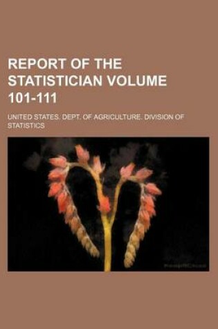 Cover of Report of the Statistician Volume 101-111