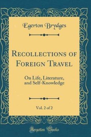 Cover of Recollections of Foreign Travel, Vol. 2 of 2