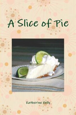 Cover of A Slice of Pie