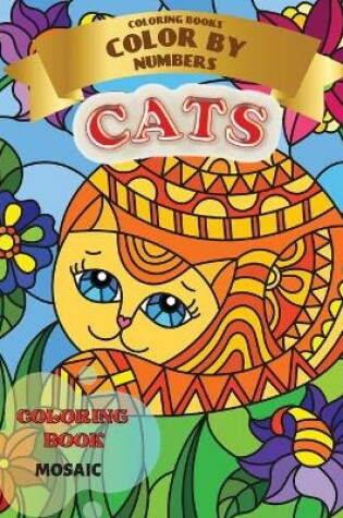 Cover of Coloring Book - Color by Numbers - Mosaic Cats