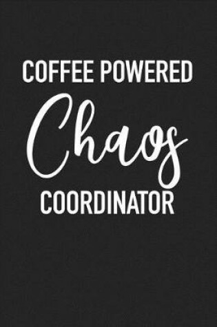 Cover of Coffee Powered Chaos Coordinator