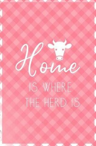 Cover of Home Is Where The Herd Is