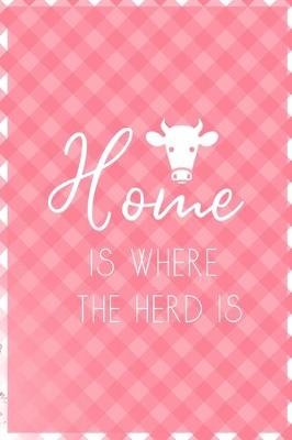 Book cover for Home Is Where The Herd Is