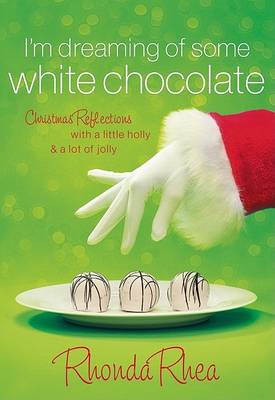 Book cover for I'm Dreaming of Some White Chocolate