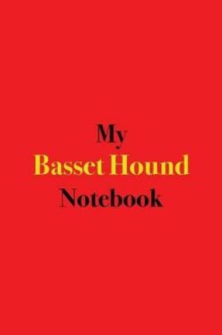 Cover of My Basset Hound Notebook