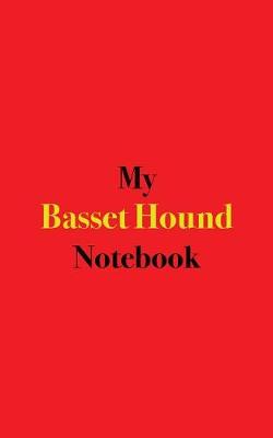 Book cover for My Basset Hound Notebook