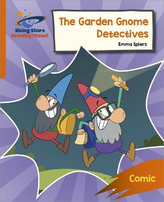 Book cover for Reading Planet: Rocket Phonics – Target Practice – The Garden Gnome Detectives – Orange