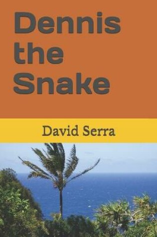 Cover of Dennis the Snake