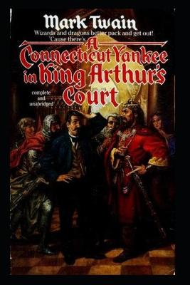 Book cover for A Connecticut Yankee in King Arthur's Court illustrated edition
