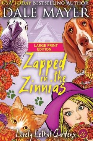 Cover of Zapped in the Zinnias