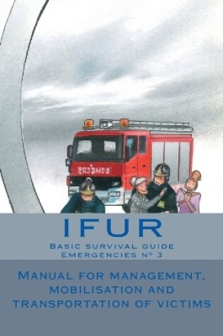 Cover of Manual for management, mobilisation and transportation of victims