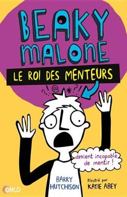 Book cover for Beaky Malone, Le Roi Des Menteurs T 1