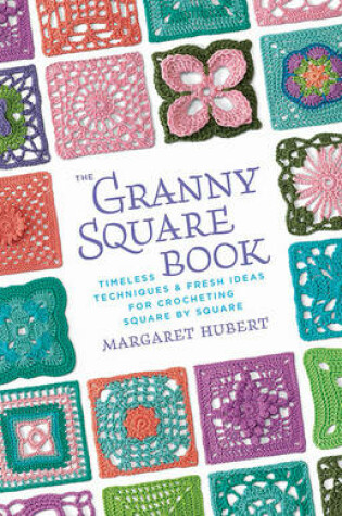 Cover of The Granny Square Book