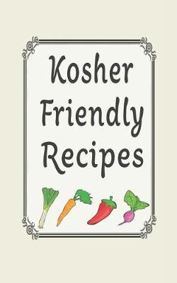 Book cover for Kosher Friendly Recipes