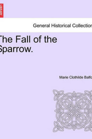 Cover of The Fall of the Sparrow.