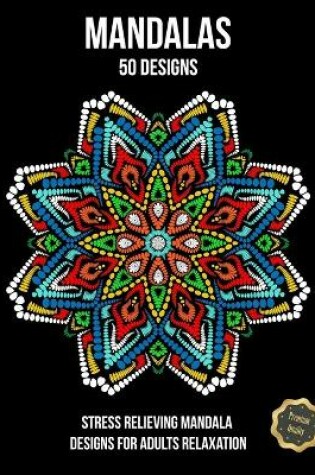 Cover of Mandalas, 50 Designs