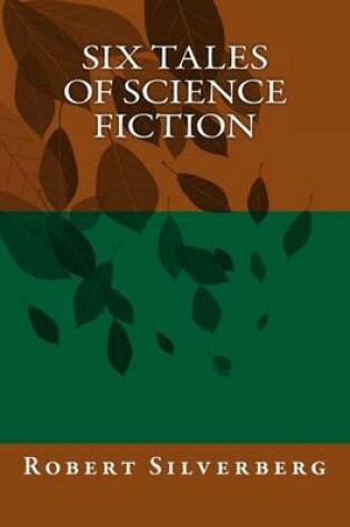 Cover of Six Tales of Science Fiction