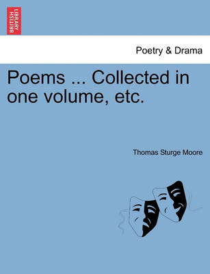 Book cover for Poems ... Collected in One Volume, Etc.