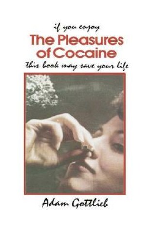 Cover of The Pleasures of Cocaine