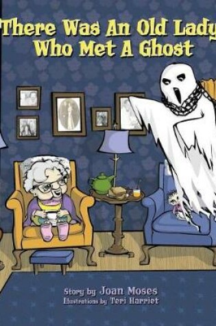 Cover of There Was An Old Lady Who Met A Ghost