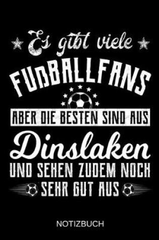 Cover of Es gibt viele Fußballfans aber die besten sind aus Dinslaken und sehen zudem noch sehr gut aus