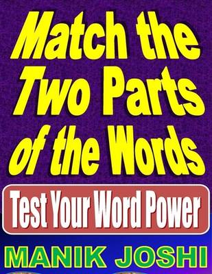 Book cover for Match the Two Parts of the Words: Test Your Word Power