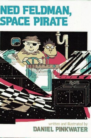 Cover of Ned Feldman, Space Pirate