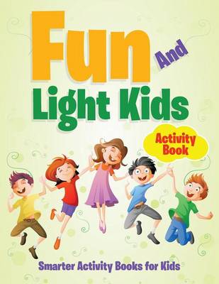 Book cover for Fun and Light Kids Activity Book