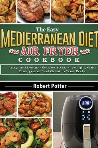 Cover of The Easy Mediterranean Diet Air Fryer Cookbook