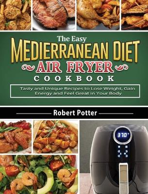 Book cover for The Easy Mediterranean Diet Air Fryer Cookbook